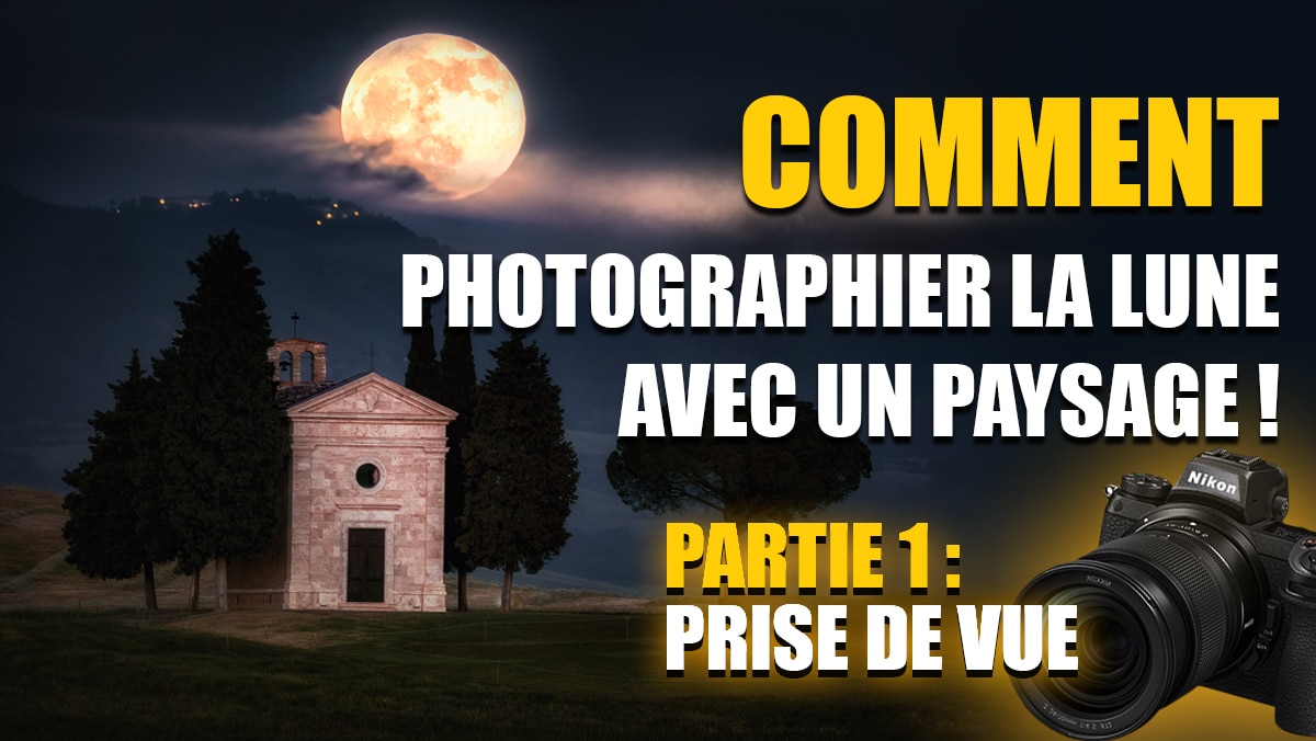 couverture de l'article Comment photographier la LUNE avec un PAYSAGE ?