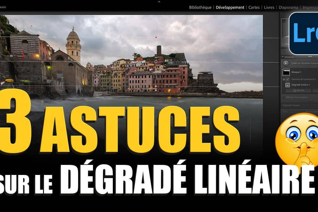 Couverture article 3 astuces sur le dégradé linéaire dans Lightroom