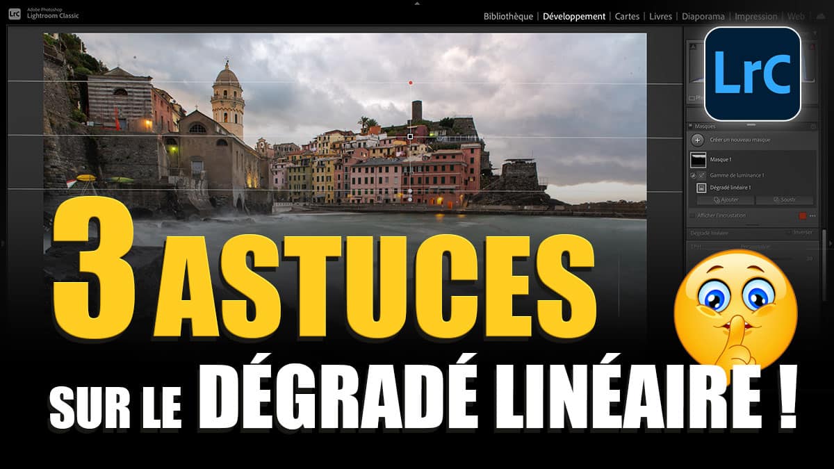 Couverture article 3 astuces sur le dégradé linéaire dans Lightroom