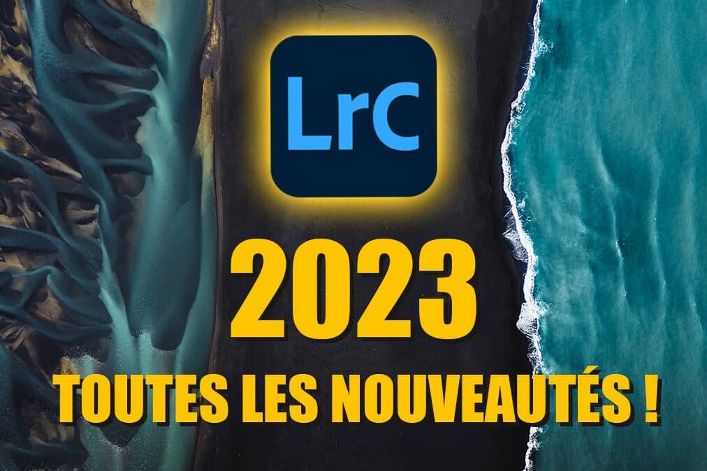 Couverture article Lightroom 2023 : Découvrez toutes les nouveautés