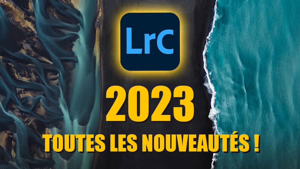 Couverture article Lightroom 2023 : Découvrez toutes les nouveautés