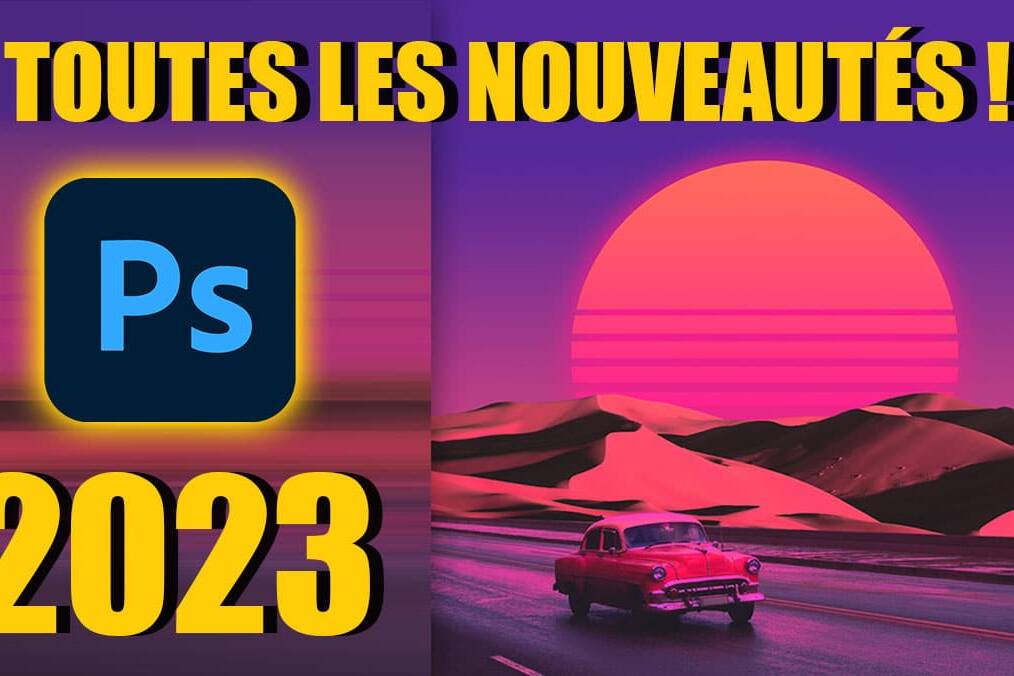 Couverture de l'article Photoshop 2023 : Découvrez toutes les nouveautés.