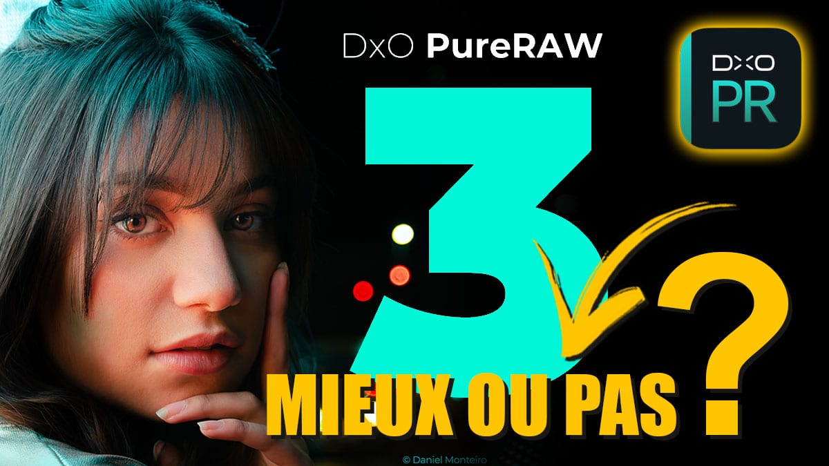 Couverture article DxO Pure RAW 3 : version améliorée ou non ?