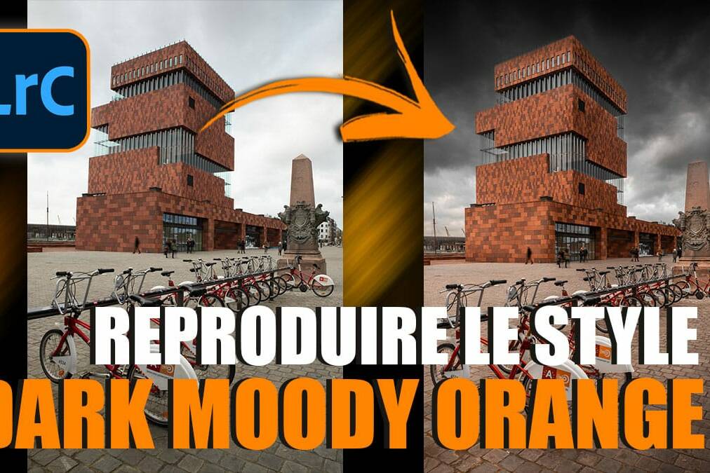 Couverture article Reproduire le style Dark Moody Orange dans Lightroom.