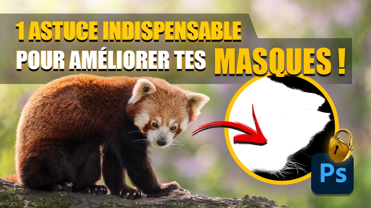 Couverture article Une option pour améliorer vos masques dans Photoshop .