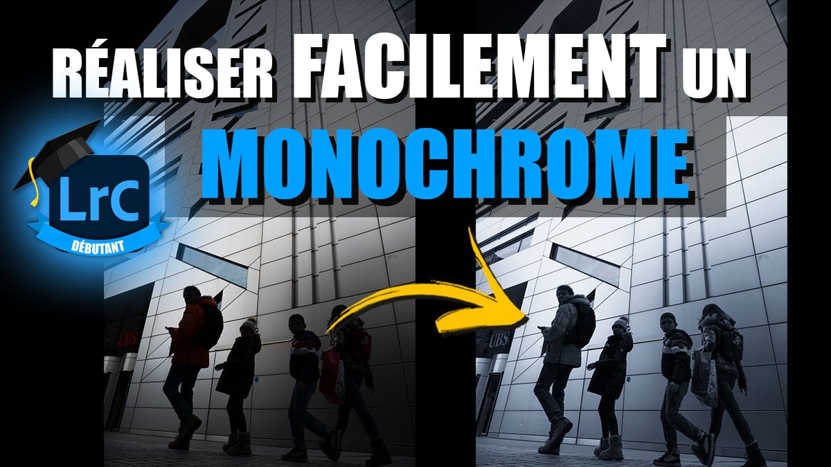 Couverture article Comment réaliser facilement un monochrome dans Lightroom