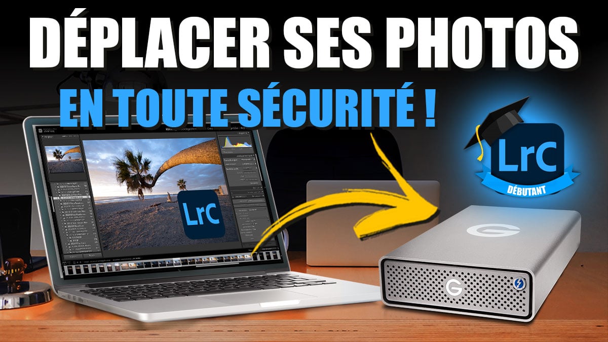 Couverture article Déplacer ses photos en toute sécurité depuis Lightroom sur un disque dur .