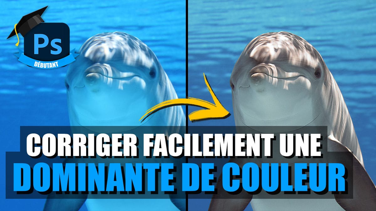 Couverture article Corriger facilement une dominante de couleur dans Photoshop.