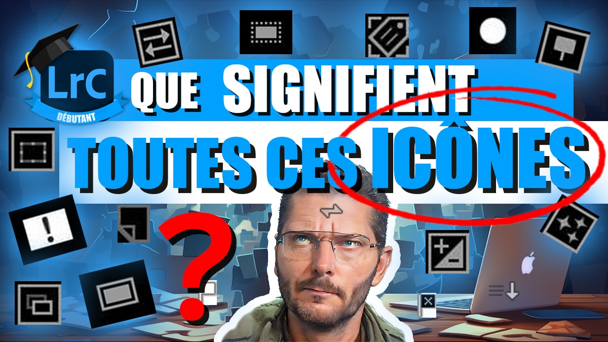 Couverture article Guide des icônes, badges et marqueurs dans Lightroom.