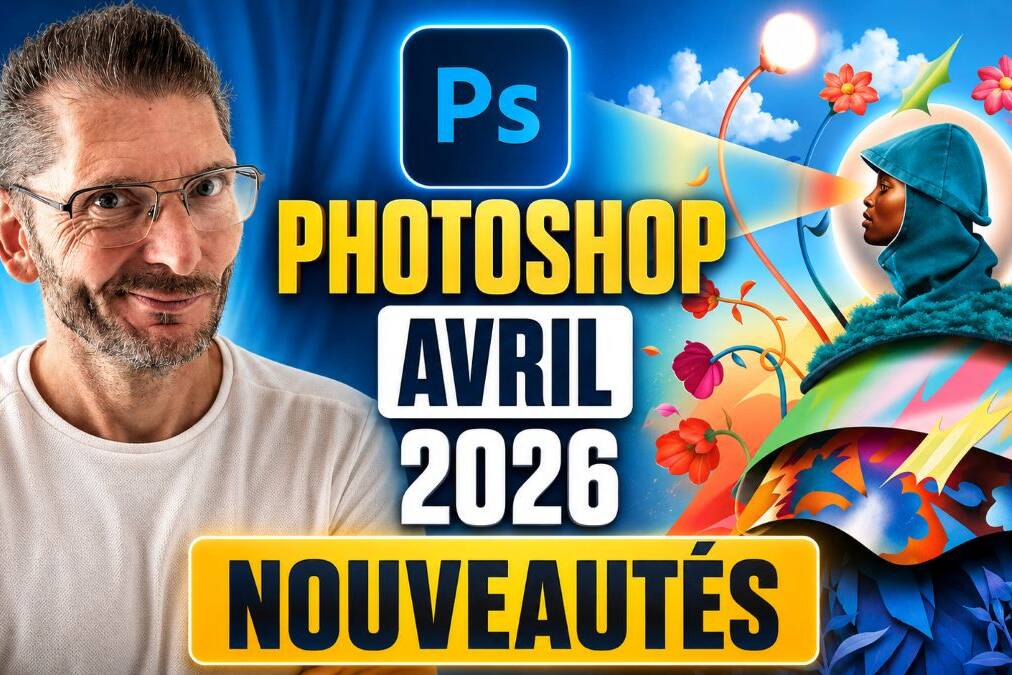Nouveautés Photoshop 27.6 avril 2026
